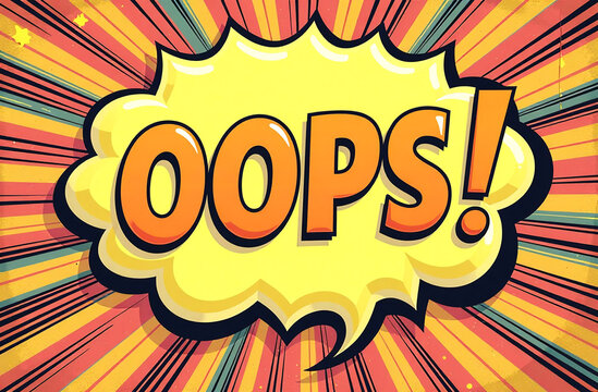 Oops! - Comic book style word on abstract background, vector illustration.