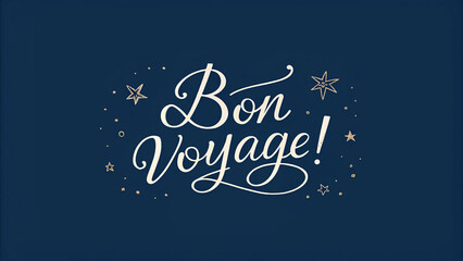 Bon Voyage in Ivory Calligraphy on Deep Navy Background