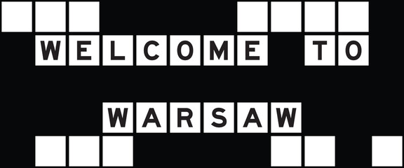 Alphabet letter in word welcome to warsaw on crossword puzzle background