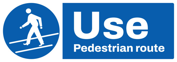 ISO mandatory safety signs text variation_use pedestrian route_landscape size 1/2 a4,a3,a2,a1
