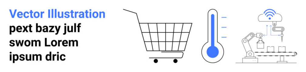 Shopping cart, temperature thermometer, and industrial robotic arm. Ideal for e-commerce, retail tech, automation, smart stores, temperature monitoring, AI in retail, tech logistics. Banner