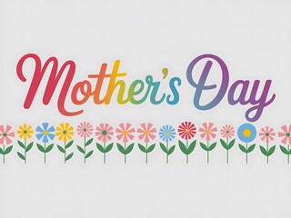 Rainbow "Mother's Day" Greeting with Flower Border