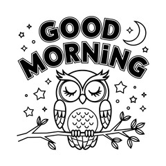 A black and white drawing of an owl sitting on a branch with the words 