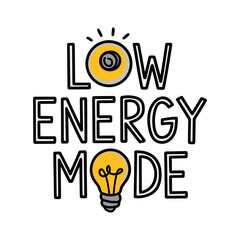 Light bulb with glowing light, text image "Low energy mode"