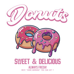 Cute sweet donut design for t shirt. Crispy and delicious fast food artwork. Always fresh and hot. Weekend mood. Vector illustration design for fashion graphics, prints,t-shirts, poster, holiday card