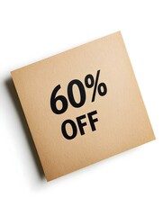 Black '60% OFF' Text on a Light Brown Square Paper Note. White Background 
