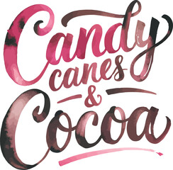 Adobe IllustCandy canes & Cocoa! Merry Christmas lettering design, t-shirt vector design illustrationrator Artwork