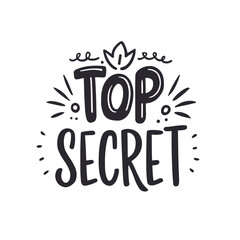 Top secret is written in a fancy font with a crown on top. The font is black and white