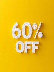 White '60% OFF' Promotional Sign on a Yellow Background
