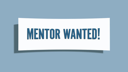 Mentor Wanted. A card isolated on blue background.