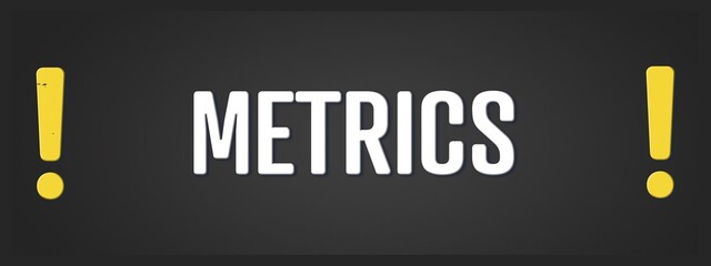 Fototapeta premium Metrics. A blackboard with white text. Illustration with grunge text style.