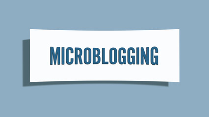 Microblogging. A card isolated on blue background.