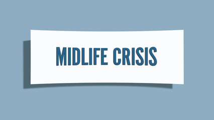 Midlife Crisis. A card isolated on blue background.