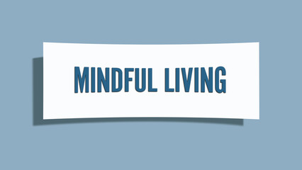 Mindful living. A card isolated on blue background.