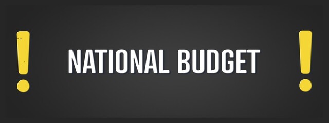 National Budget. A blackboard with white text. Illustration with grunge text style.