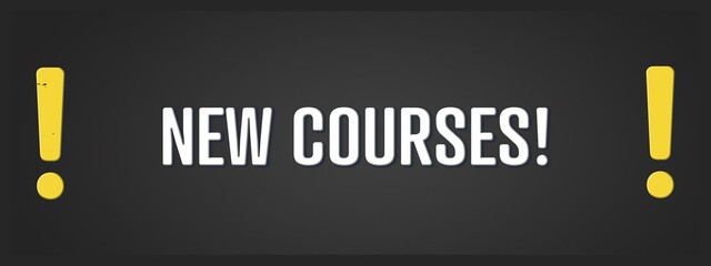 New Courses. A blackboard with white text. Illustration with grunge text style.