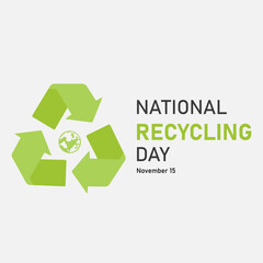 Fototapeta premium vector graphic of National Recycling Day good for national National Recycling Day celebration. flat design. flyer design.flat illustration.