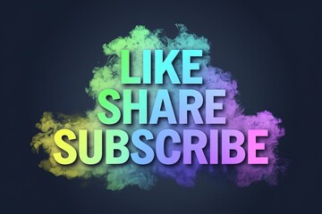 A vibrant and colorful textual element set against a dark background. The words LIKE, SHARE, and SUBSCRIBE