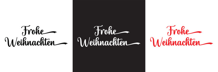 FROHE WEIHNACHTEN  calligraphy hand lettering isolated on white and black Merry Christmas typography poster template for greeting card banner flyer sticker etc.  Vector illustration. EPS 10