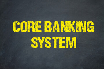 Core Banking System	