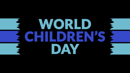 World Children’s Day text with side lines on a black background. Which is observed every year in November to celebrate and wish World Children’s Day