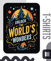 Unlock the World's Wonders typography t-shirt vector design templates