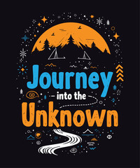 Journey into the Unknown typography t-shirt vector design templates