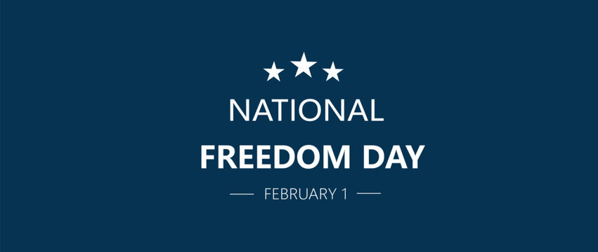 National Freedom Day A Day for Celebrating Freedom