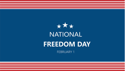 USA National Freedom Day Celebration on February 1