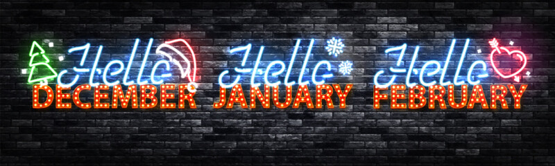 Obraz premium Vector set of neon sign of Hello December, January and February isolated on the wall background.
