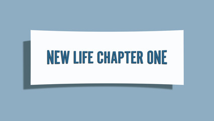 New Life Chapter one. A card isolated on blue background.