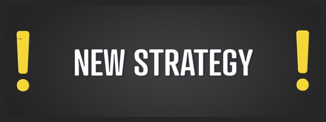 New Strategy. A blackboard with white text. Illustration with grunge text style.