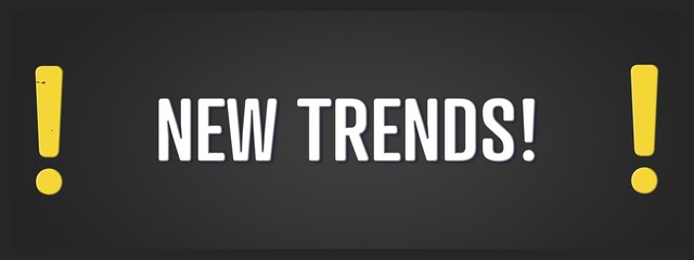 New Trends. A blackboard with white text. Illustration with grunge text style.