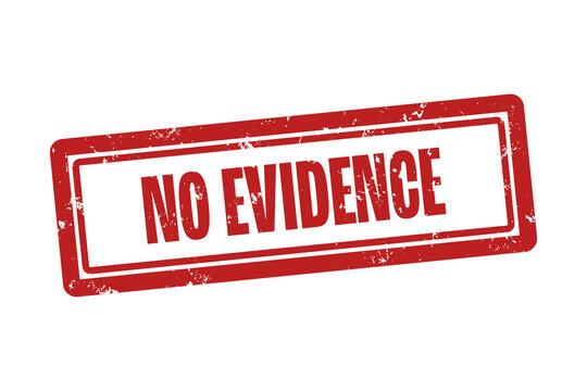 No Evidence. A red stamp isolated on white background.