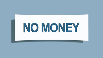 No Money. A card isolated on blue background.