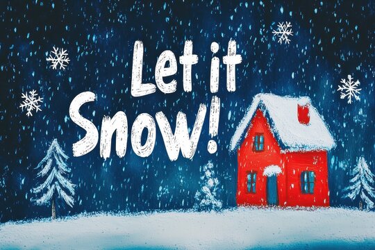 Playful "Let it Snow!" lettering decorated with snowflakes and cozy winter scenes, creating a festive and warm seasonal atmosphere..