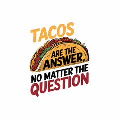 Taco delicious mexican food vector illustration t shirt design