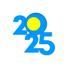 2025 banner with Palau flag inside. Vector illustration.