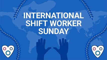 International Shift Worker Sunday business holiday banner design with world map background 