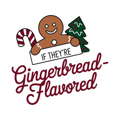 Christmas Quote SVG, Christmas Design, Christmas Illustration, Christmas Ornament, Christmas Gingerbread Flavored