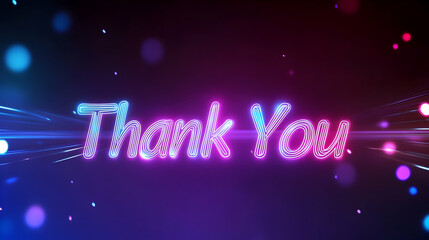 A glowing pink and blue "Thank You" message with a blurred background of colorful lights.