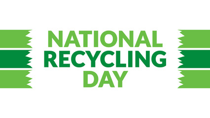 National Recycling Day text with side lines on a White background. Which is observed every year in November to celebrate and wish National Recycling Day.