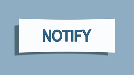 Notify. A card isolated on blue background.