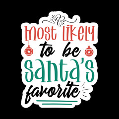 Most Likely to DTF, Custom Christmas DTF, Most Likely to Christmas DTF, Family Matching Dtf