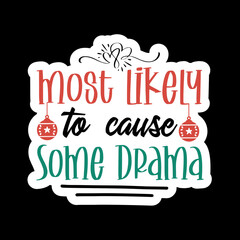 Most Likely to DTF, Custom Christmas DTF, Most Likely to Christmas DTF, Family Matching Dtf