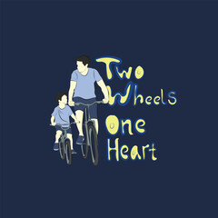 Two Wheels One heart design with illustration of a child and father cycling for social media template and post