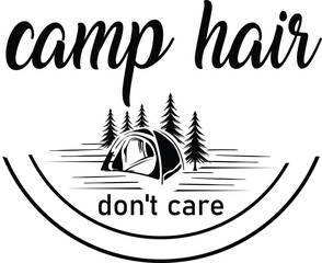camp hair don't care shirt design