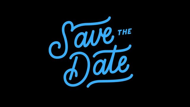 Save the date Text Handwriting animation. Alpha channel, transparent background. 4K resolution