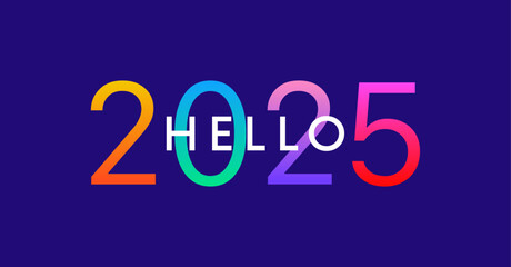 Hello 2025 colorful poster, New Year vector logo