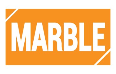 MARBLE text written on orange stamp sign.